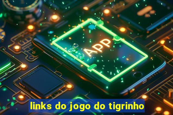 links do jogo do tigrinho